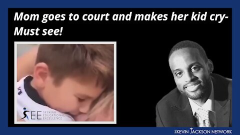 Must See! Mom goes to court and makes her kid cry