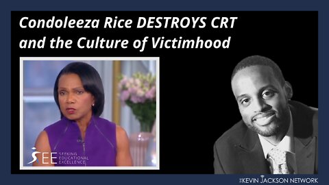 Condoleeza Rice DESTROYS CRT and the Culture of Victimhood